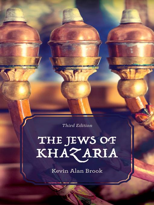 Title details for The Jews of Khazaria by Kevin Alan Brook - Available